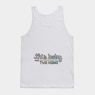 This Baby has Two Moms - Lesbian Parents Pastel Pregnancy Tank Top